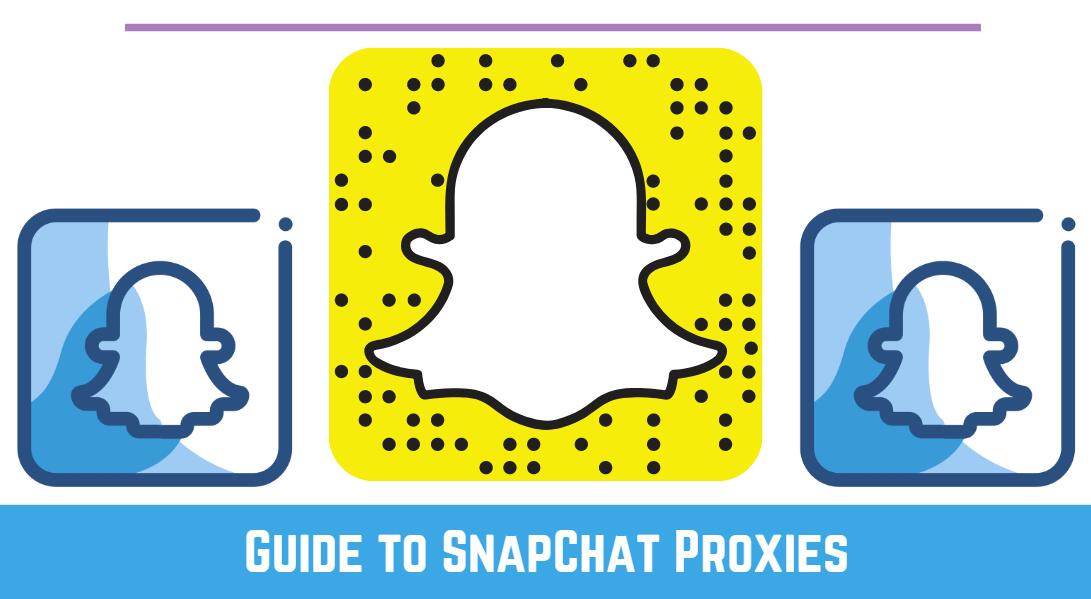 SnapChat Proxies