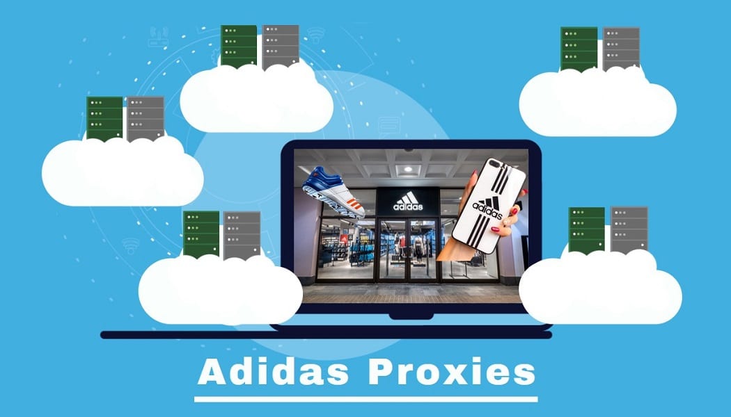 Best Adidas Proxies