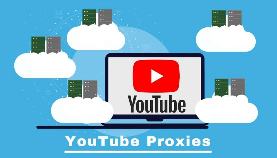 Best YouTube Proxies