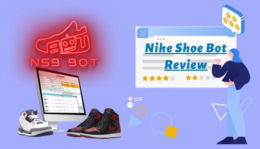 Nike Shoe Bot top Review