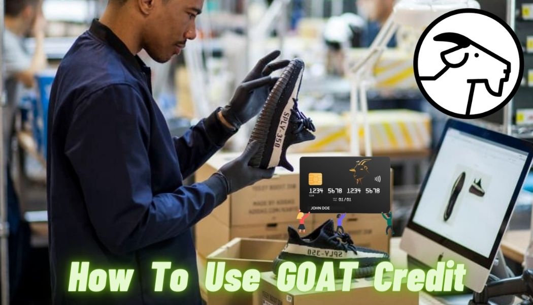 How To Use GOAT Credit
