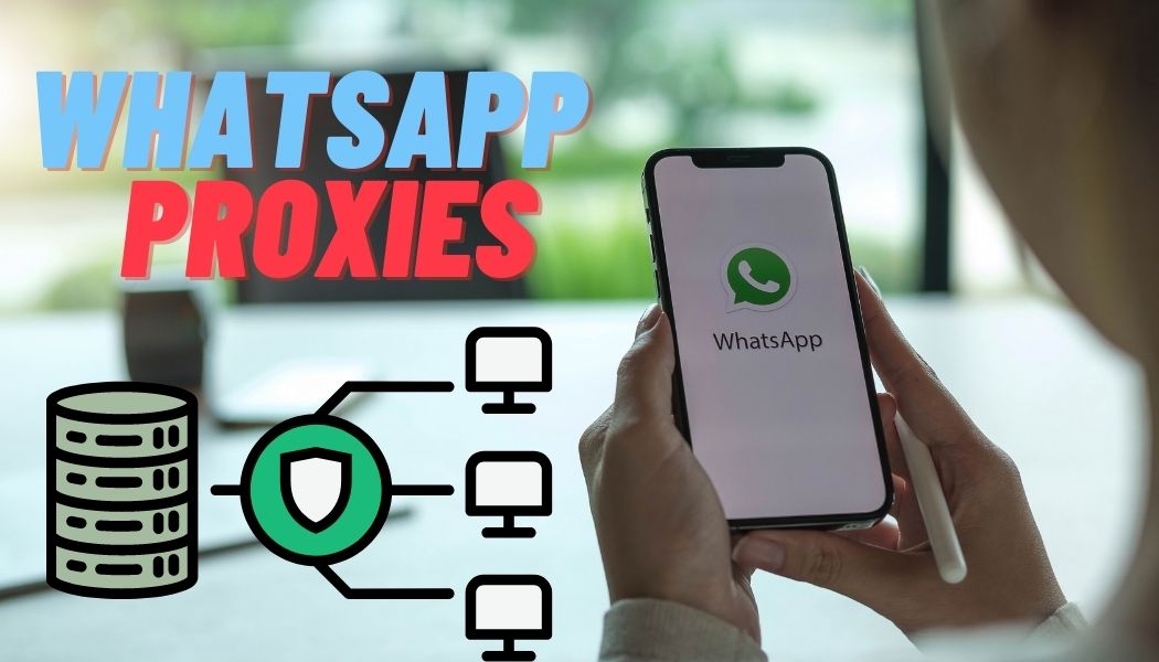 WhatsApp Proxies
