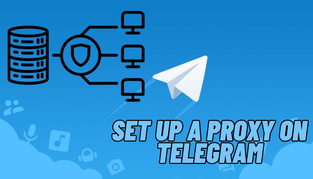 How to set up a proxy on Telegram