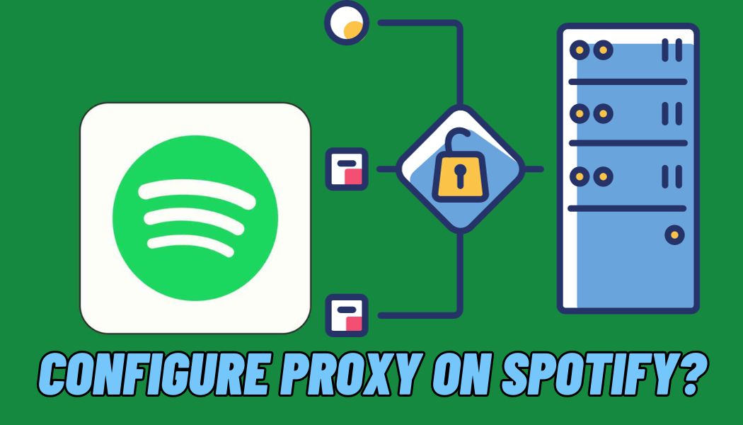 configure proxy on Spotify?