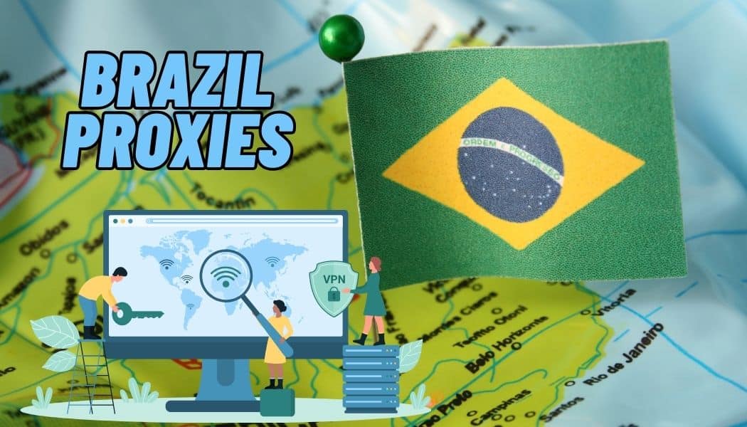 Brazil Proxies