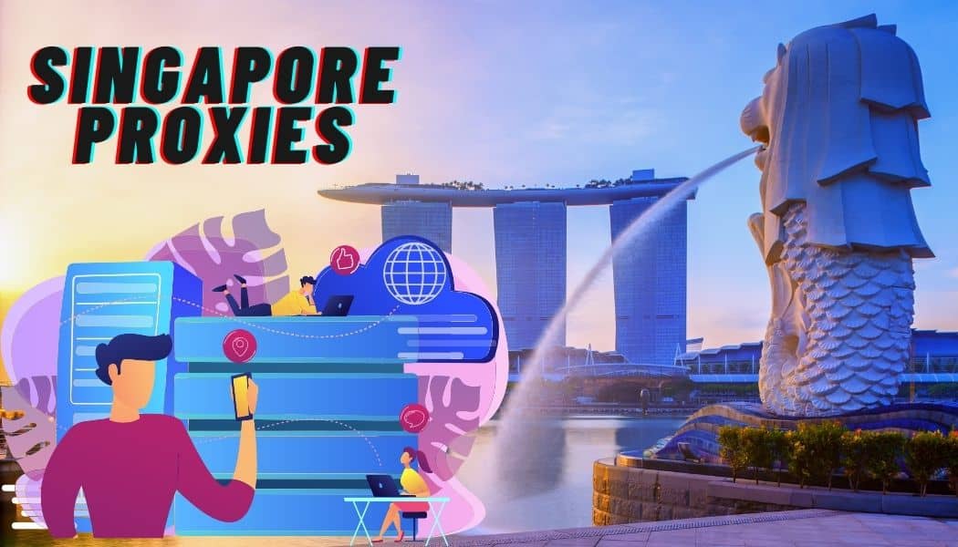 Singapore Proxies