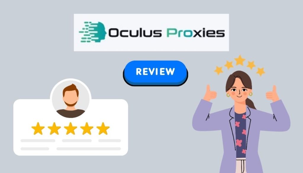 Oculus Proxies Review